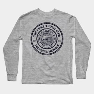 The Finer Things Club Long Sleeve T-Shirt